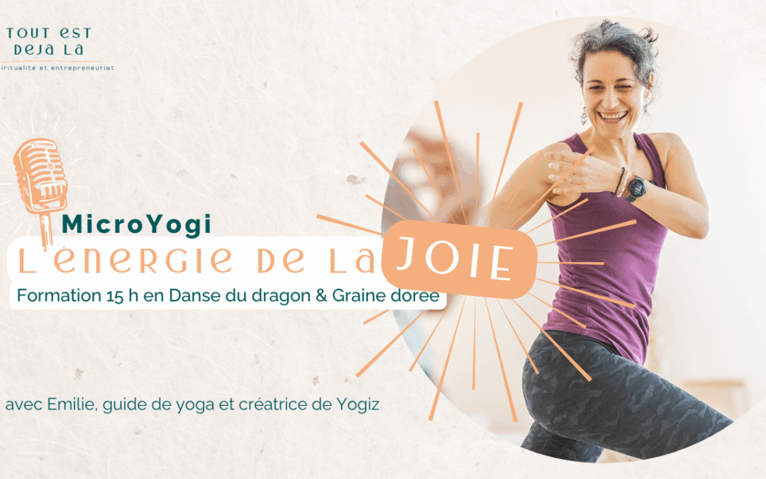 56 -Micro Yogi 3 – La danse du dragon avec Emilie