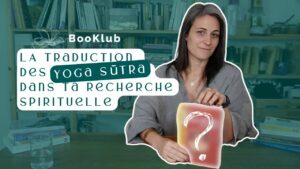 Tout est déjà là - Les yoga sutra de patanjali