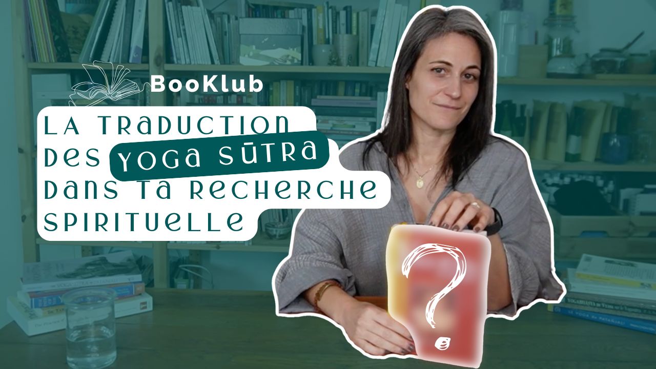 Tout est déjà là - Les yoga sutra de patanjali