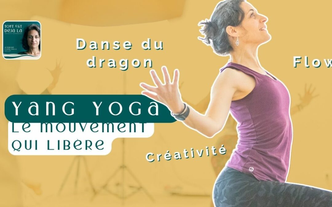 Danse du dragon, Graine dorée….Ce que le mouvement libère